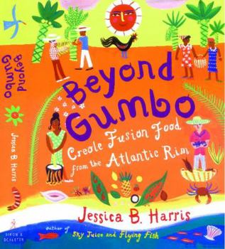 Paperback Beyond Gumbo: Creole Fusion Food from the Atlantic Rim Book