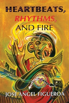 Paperback Heartbeats, Rhythms, And Fire Book