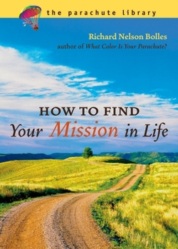 Paperback How to Find Your Mission in Life Book