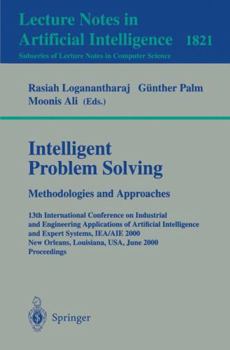 Paperback Intelligent Problem Solving. Methodologies and Approaches: 13th International Conference on Industrial and Engineering Applications of Artificial Inte Book