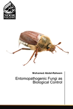 Entomopathogenic Fungi as Biological Control