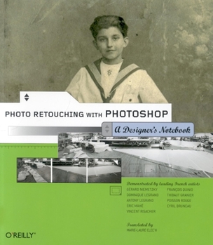 Paperback Photo Retouching with Photoshop: A Designer's Notebook: A Designer's Notebook Book