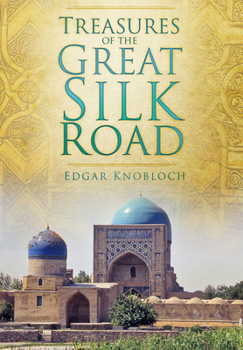 Paperback Treasures of the Great Silk Road Book