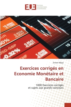 Paperback Exercices corrigés en Economie Monétaire et Bancaire [French] Book