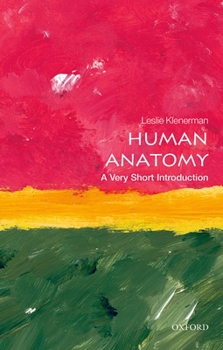 Paperback Human Anatomy: A Very Short Introduction Book