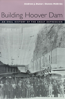 Paperback Building Hoover Dam: An Oral History of the Great Depression Book