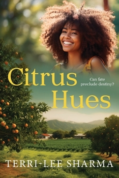 Paperback Citrus Hues: Can fate preclude destiny? Book