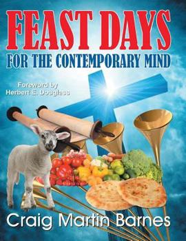 Hardcover Feast Days for the Contemporary Mind Book