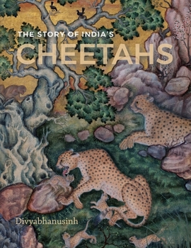 Hardcover The Story of India's Cheetahs Book