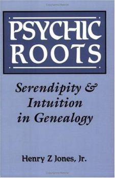 Paperback Psychic Roots. Serendipity & Intuition in Genealogy Book