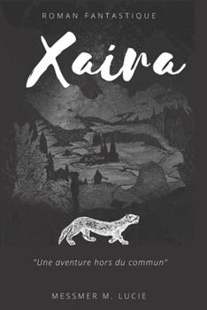 Paperback Xaira: La Porte sur les Mondes [French] Book