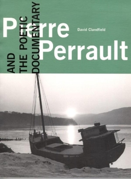 Paperback Pierre Perrault and the Poetic Documentary (Toronto International Film Festival) Book