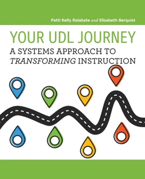 Paperback Your UDL Journey: A Systems Approach to Transforming Instruction Book