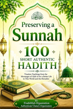 Paperback Preserving a Sunnah - 100 Short Authentic Hadith Book