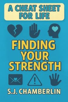 Paperback Finding Your Strength: A Cheat Sheet for Life Book