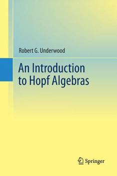 Paperback An Introduction to Hopf Algebras Book