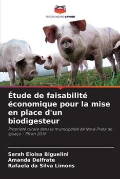 Étude de faisabilité économique pour la mise en place d'un biodigesteur (French Edition)