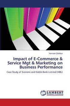 Paperback Impact of E-Commerce & Service Mgt & Marketing on Business Performance Book