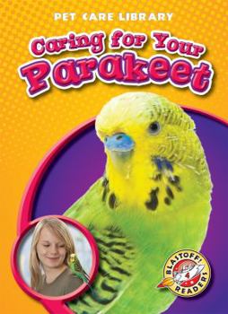 Library Binding Caring for Your Parakeet Book