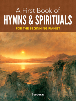 Paperback A First Book of Hymns and Spirituals: For the Beginning Pianist Book