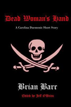 Paperback Dead Woman's Hand: A Carolina Daemonic Short Story Book