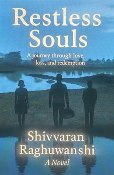 Paperback Restless Souls: A Journey through Love, Loss, and Redemption Book