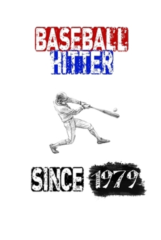 Baseball Hitter since 1979: Journal baseball Gift, Diary, Lined Notebook / Journal Birthday Surf Gift, 120 Pages, 6x9, Soft Cover, Matte Finish