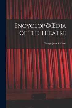 Paperback Encyclop(c)OEdia of the Theatre Book