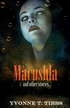 Paperback Macushla: And Other Stories... Volume 1 Book