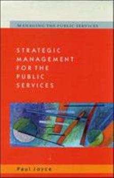 Paperback Strategic Management for the Public Services Book