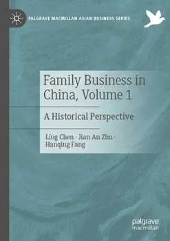 Paperback Family Business in China, Volume 1: A Historical Perspective Book