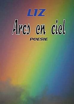Paperback Arcs-en-ciel [French] Book
