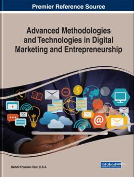 Hardcover Advanced Methodologies and Technologies in Digital Marketing and Entrepreneurship Book