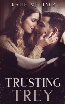 Trusting Trey - Book #5 of the Sugar