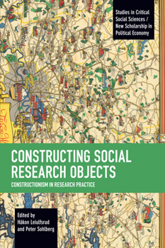 Paperback Constructing Social Research Objects: Constructionism in Research Practice Book