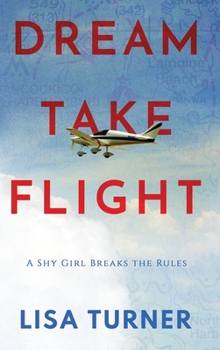 Hardcover Dream Take Flight: An Unconventional Journey Book