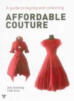 Paperback A Guide to Buying and Collecting Affordable Couture Book