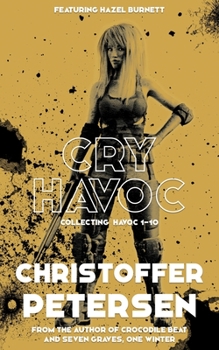 Paperback Cry Havoc: Collecting Havoc 1-10 Book