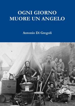 Paperback Ogni Giorno Muore Un Angelo [Italian] Book