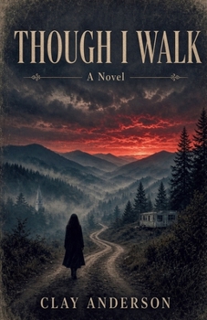 Though I Walk