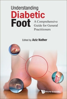 Hardcover Understanding Diabetic Foot: A Comprehensive Guide for General Practitioners Book
