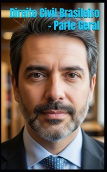 Direito Civil Brasileiro – Parte Geral: Manual comparativo, didático e multilíngue (Portuguese Edition)