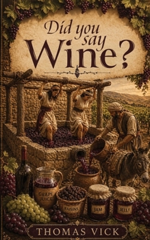 Did You Say Wine?
