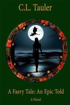 Paperback A Faery Tale: An Epic Told Book