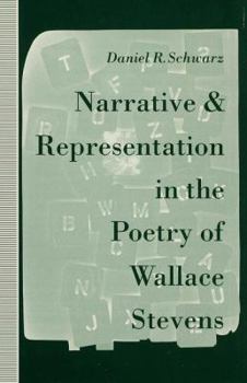 Hardcover Narrative and Representation in the Poetry of Wallace Stevens: A Tune Beyond Us, Yet Ourselves Book