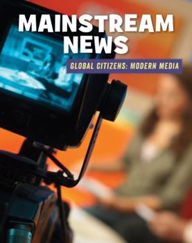 Mainstream News - Book  of the Global Citizens: Modern Media