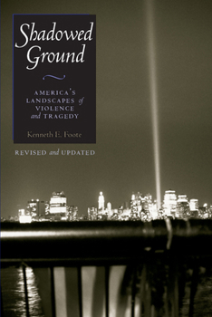 Paperback Shadowed Ground: America's Landscapes of Violence and Tragedy Book