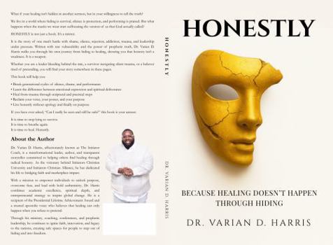 Paperback HONESTLY: BECAUSE HEALING DOESN’T HAPPEN THROUGH HIDING Book