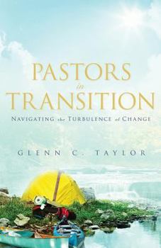 Paperback Pastors in Transition: Navigating the Turbulence of Change Book