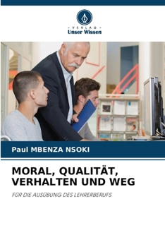 Paperback Moral, Qualität, Verhalten Und Weg [German] Book